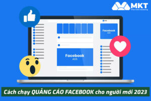 Cách chạy quảng cáo Facebook