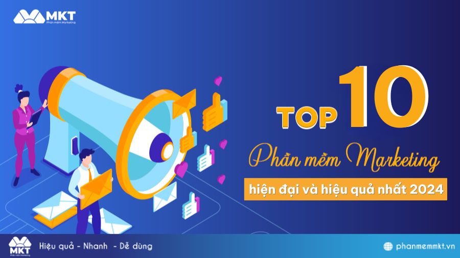 Top 10 phần mềm marketing hiệu quả nhất hiện nay