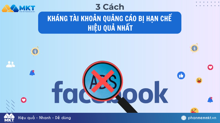 Cách kháng tài khoản quảng cáo bị hạn chế hiệu quả nhất