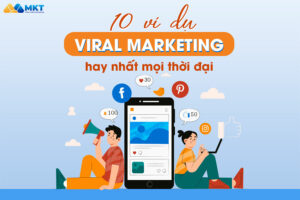 ví dụ về viral marketing