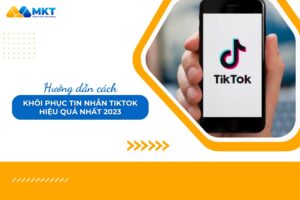 cách khôi phục tin nhắn trên tiktok