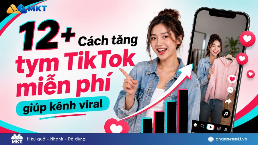 12 cách tăng tym TikTok miễn phí, hiệu quả giúp kênh viral 1 Tổng hợp các cách tăng tym TikTok giúp video viral