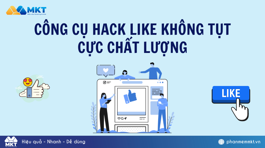 Top 3 phần mềm hack like không tụt, không mất