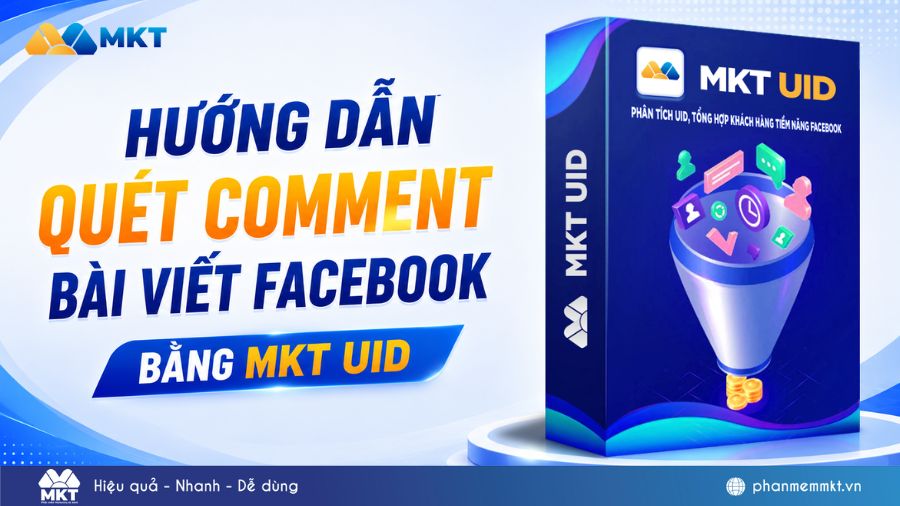 Hướng dẫn quét comment bài viết bất kỳ trên Facebook 1 Hướng dẫn Quét comment bài viết Facebook bằng MKT UID