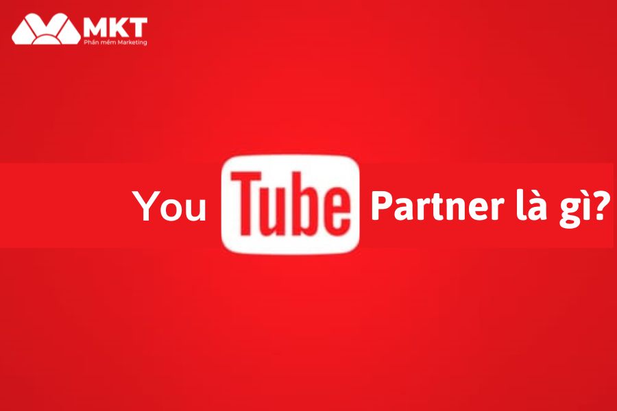 youtube partner là gì