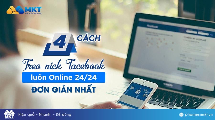 Hướng dẫn cách treo nick Facebook luôn online 24/24