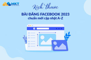 Kích thước bài đăng Facebook 2023