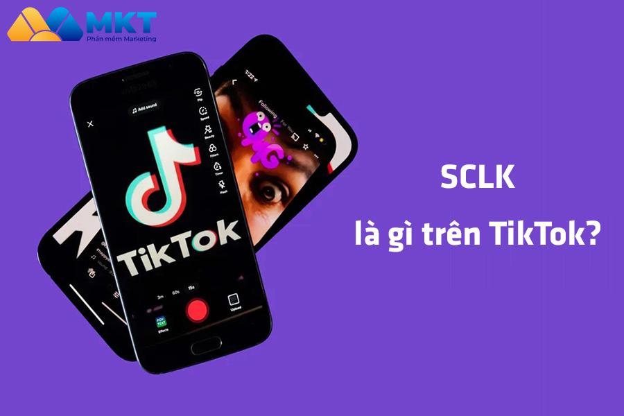 SCLK là gì trên TikTok?