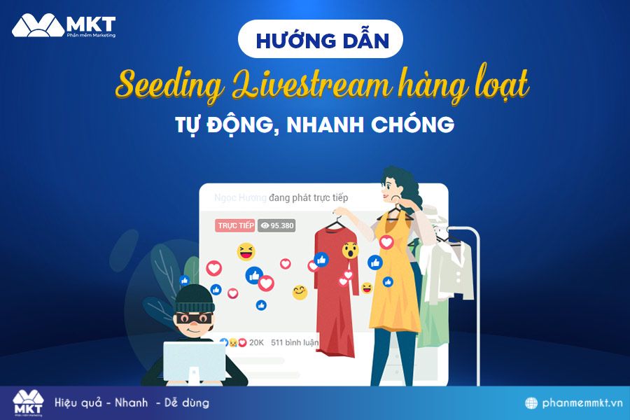 Hướng dẫn cách seeding livestream tự động