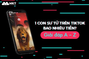 1 con sư tử trên TikTok bao nhiêu tiền?