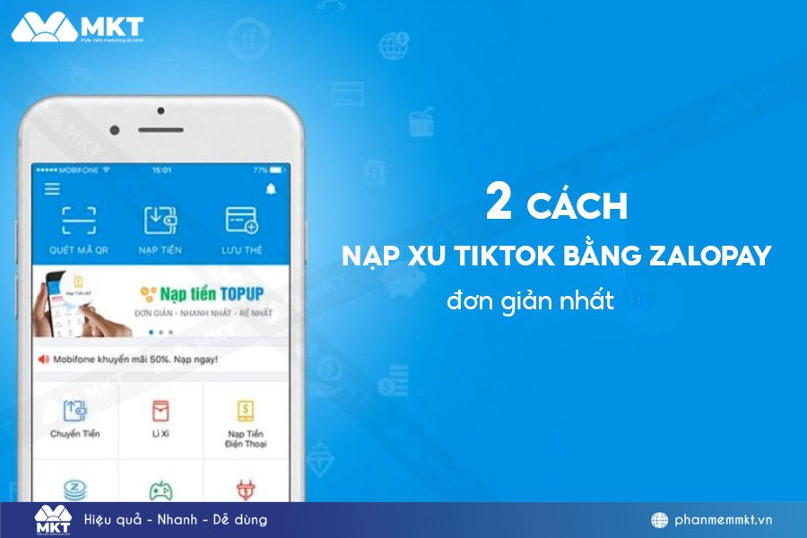 2 cách nạp Xu TikTok bằng Zalo Pay trên điện thoại, PC