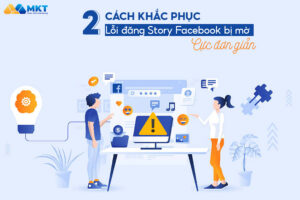 Cách khắc phục lỗi đăng story Facebook bị mờ