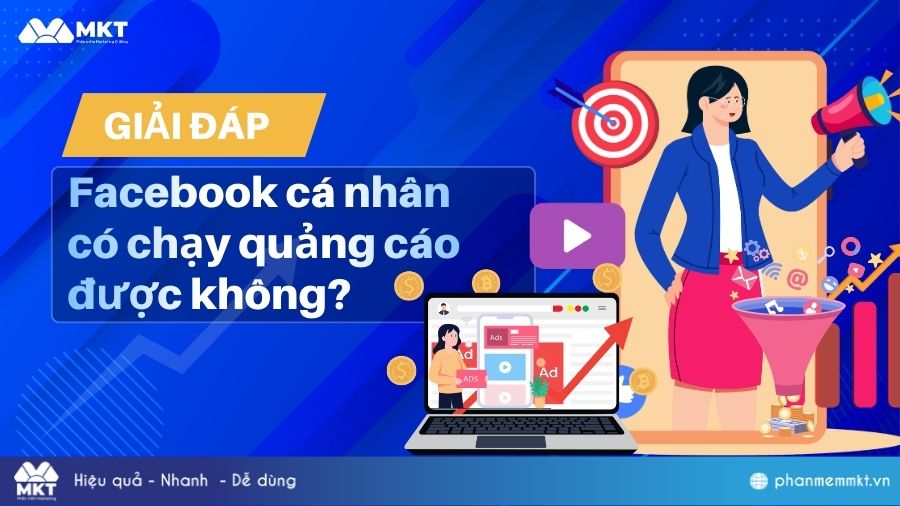 Giải đáp: Facebook cá nhân có chạy quảng cáo được không? 16 Facebook cá nhân có chạy quảng cáo được không?