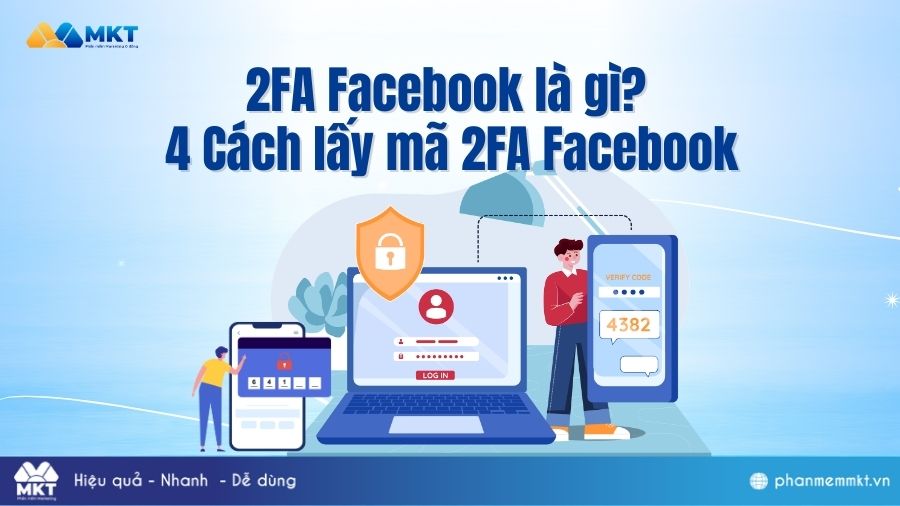 2FA Facebook là gì? 4 Cách lấy mã 2FA Facebook đơn giản 9 2FA Facebook là gì? 4 Cách lấy mã 2FA Facebook