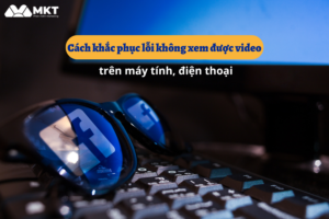 không xem được video trên facebook