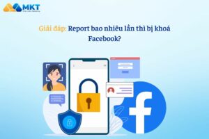 report bao nhiêu lần thì bị khóa facebook
