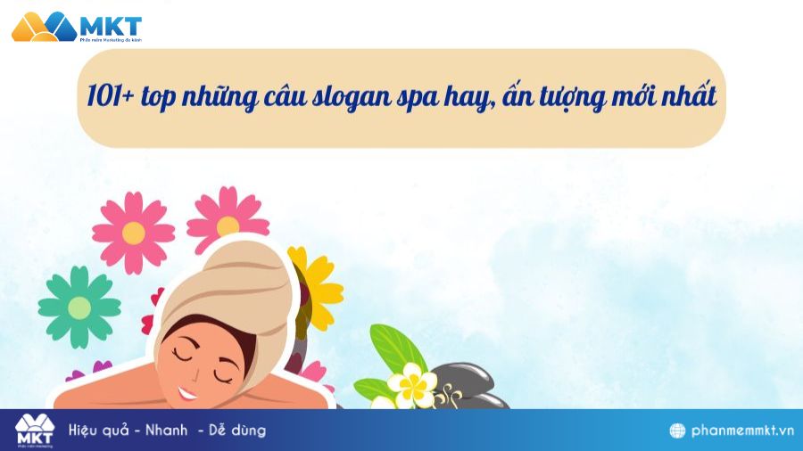 Tổng hợp những slogan spa độc đáo, hay và ý nghĩa