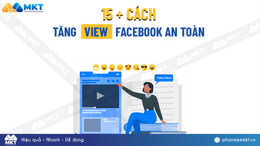 Cách tăng view Facebook hiệu quả nhất