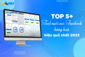 Top tool nuôi acc Facebook hiệu quả nhất 2023