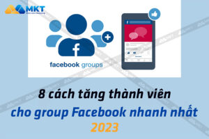 Cách tăng thành viên cho group Facebook nhanh nhất