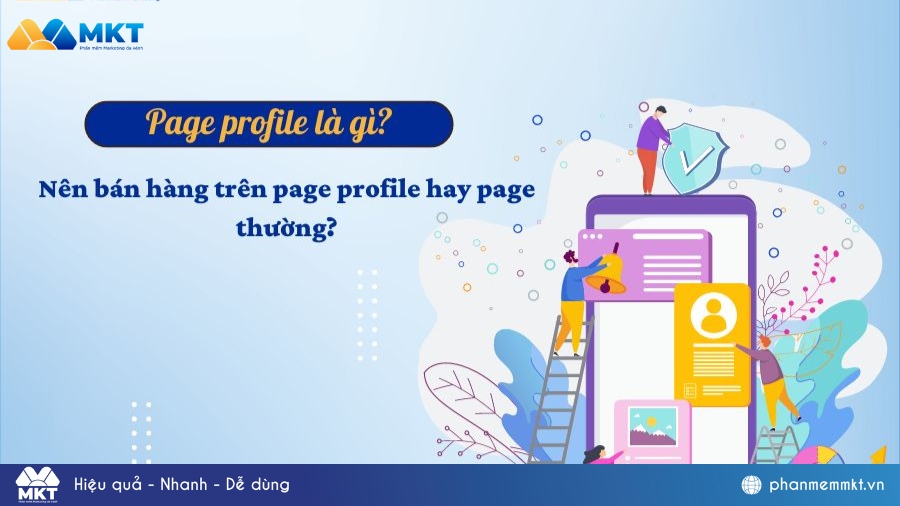 Page profile là gì? Nên bán hàng trên page profile hay page thường?