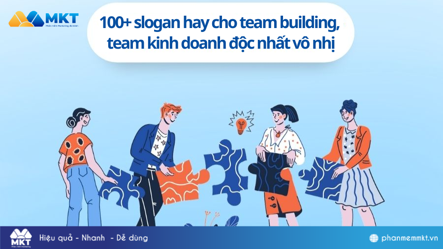 100+ slogan hay cho team building, team kinh doanh độc nhất vô nhị