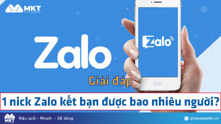 1 nick Zalo kết bạn được bao nhiêu người ? Cách kết bạn hàng loạt trên Zalo