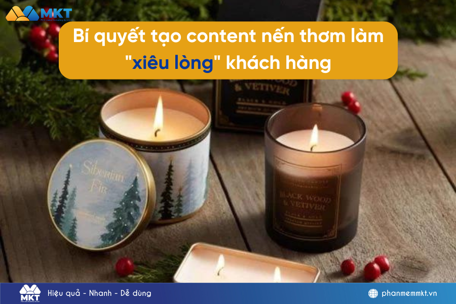 Bí quyết tạo content nến thơm thu hút khách hàng