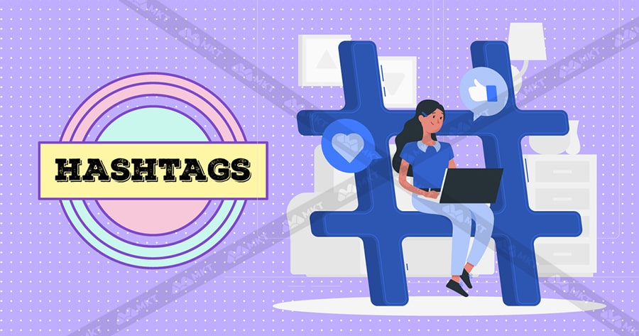 Các loại hashtag phổ biến nhất hiện nay