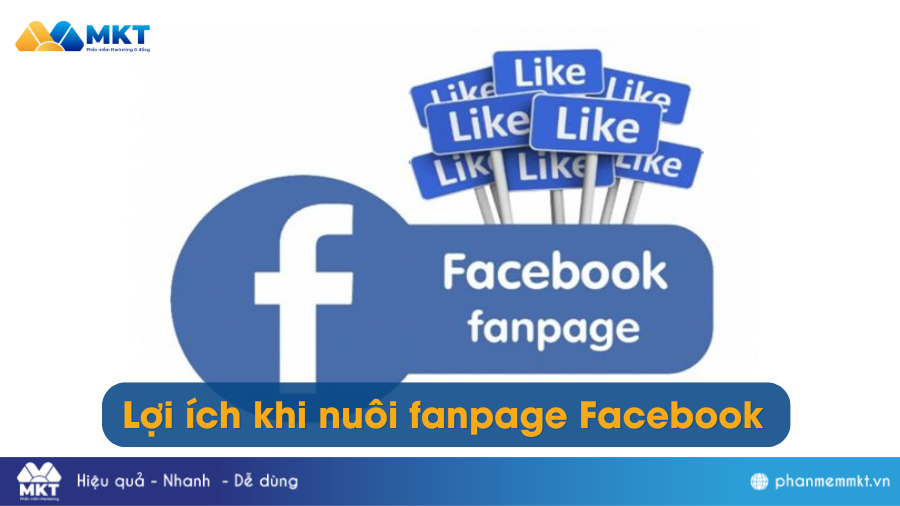 Lợi ích khi nuôi fanpage Facebook