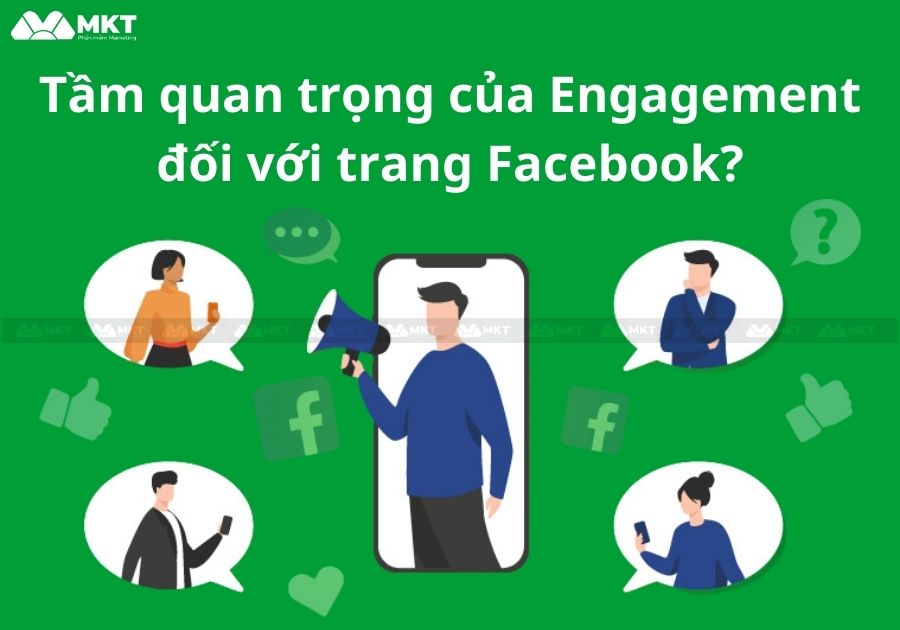 Tại sao Engagement quan trọng đối với trang Facebook?