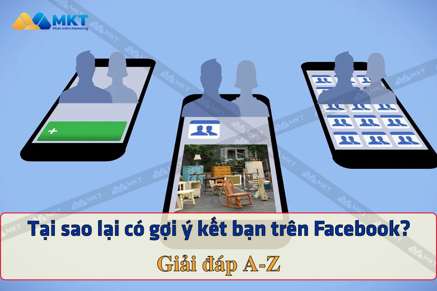 Tại sao lại có gợi ý kết bạn trên Facebook?