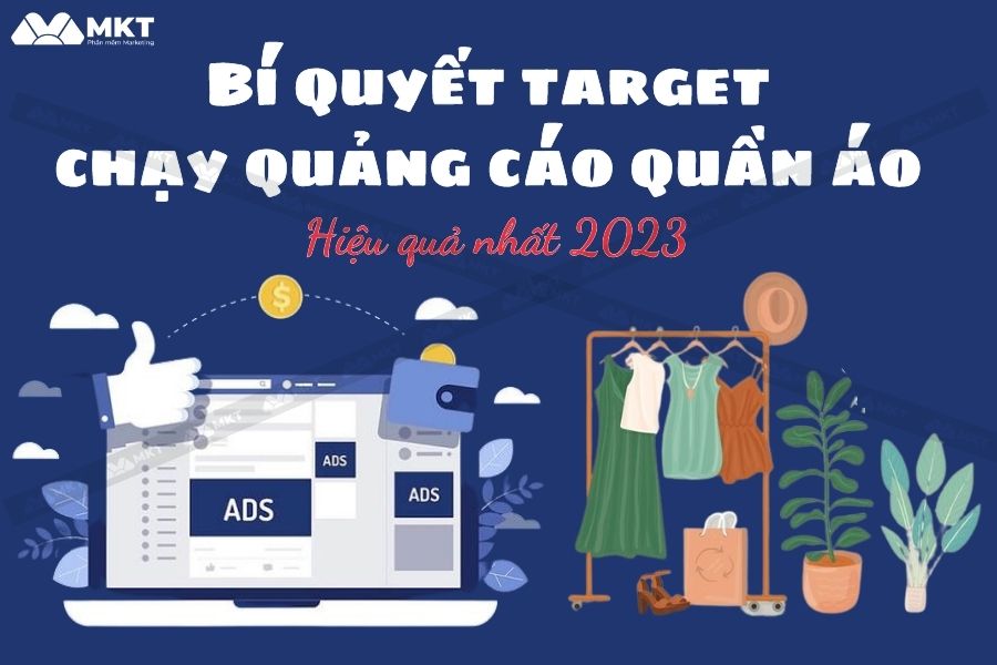 Hướng Dẫn Cách Target Chạy Quảng Cáo Quần Áo