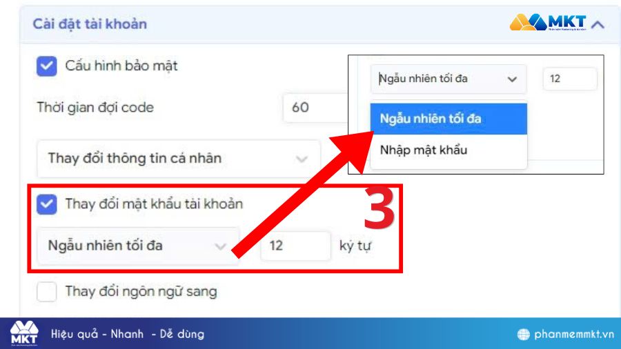 Hướng dẫn thay đổi mật khẩu Facebook hàng loạt trên MKT Care 3 Kích hoạt tính năng thay đổi mật khẩu tài khoản trên MKT Care