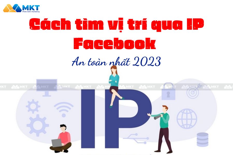 Những Mẹo Tìm Vị Trí Qua IP Facebook An Toàn