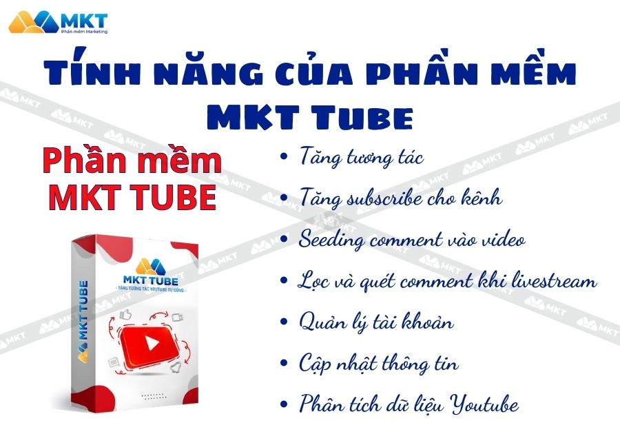 Tính năng của phần mềm MKT Tube