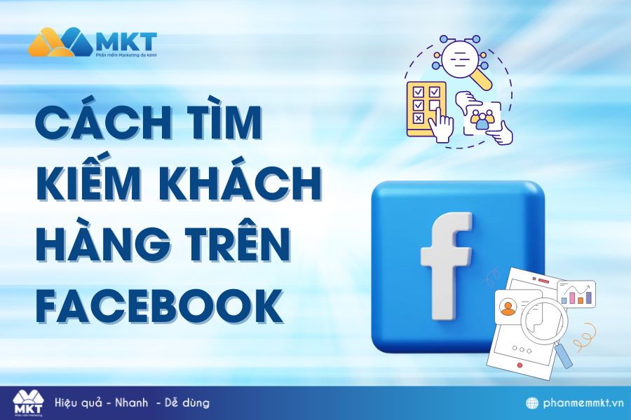 Cách tìm kiếm khách hàng online hiệu quả trên Facebook