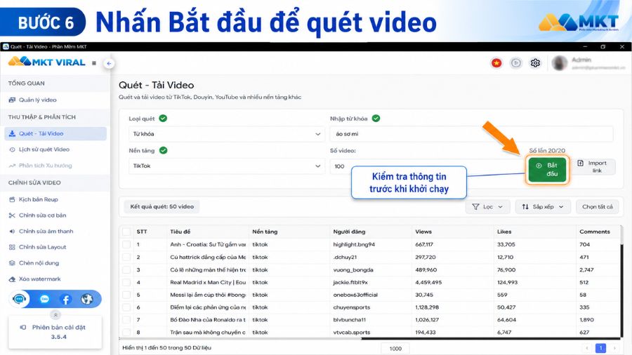 Cách quét video theo từ khóa bằng MKT Viral chi tiết từ A–Z 7 Nhấn Bắt đầu để quét dữ liệu