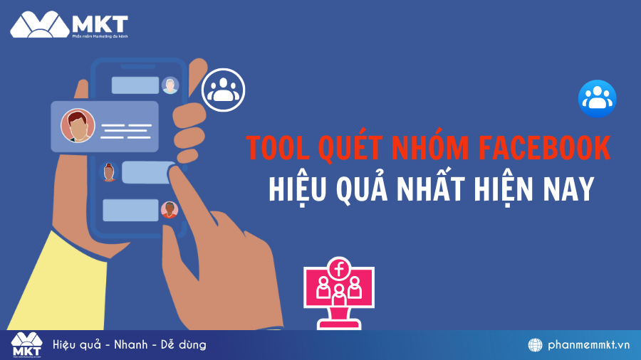 Tool quét nhóm Facebook theo từ khóa hiệu quả nhất trên thị trường