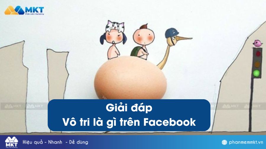 Giải mã vô tri là gì trên Facebook