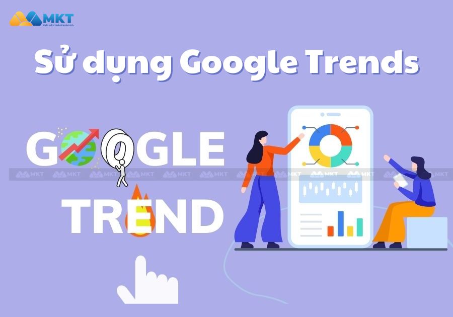 Cách tìm sản phẩm hot trend trên Tiktok - Google Trend