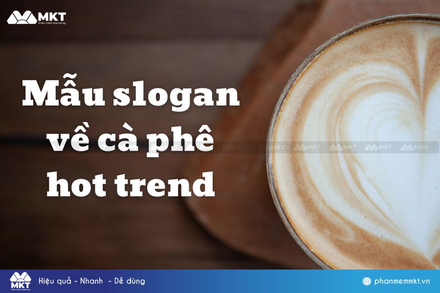 Mẫu slogan hay về cà phê hot trend 