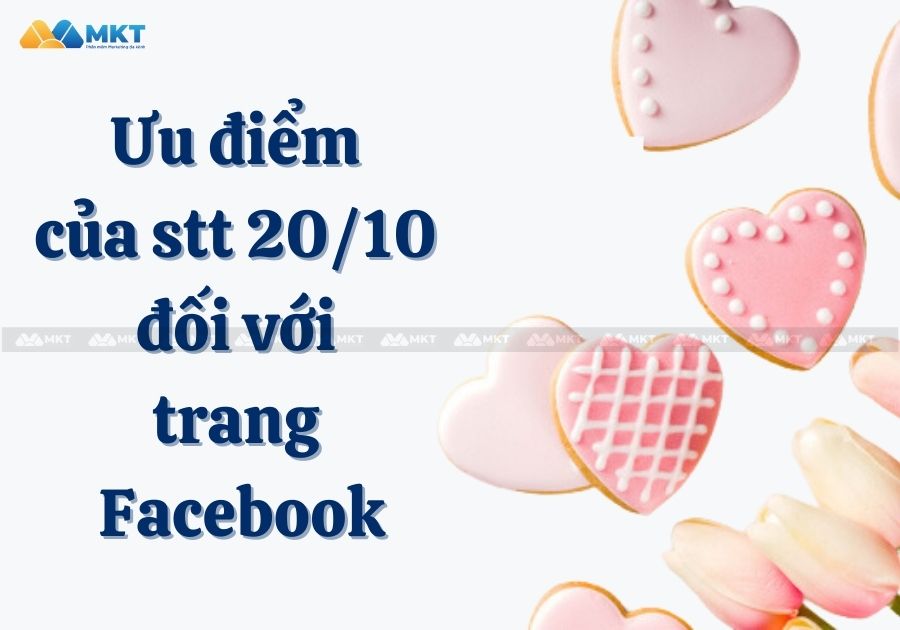 Một số ưu điểm của stt 20/10 đối với trang Facebook