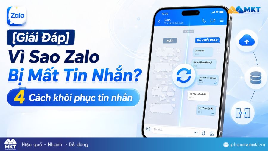 Vì Sao Zalo Bị Mất Tin Nhắn? 4 Cách khôi phục tin nhắn