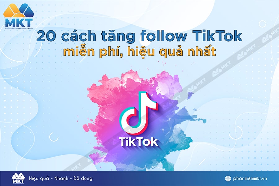 Cách tăng follow TikTok hiệu quả