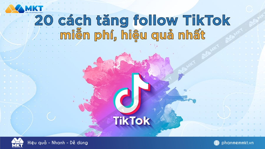 Cách tăng follow TikTok hiệu quả