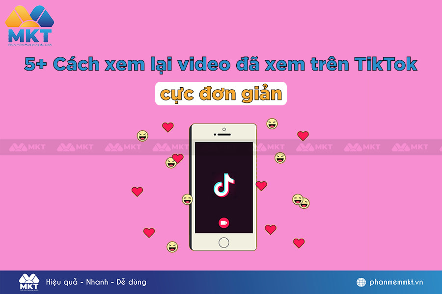 Cách xem lại video đã xem trên TikTok đơn giản, nhanh chóng