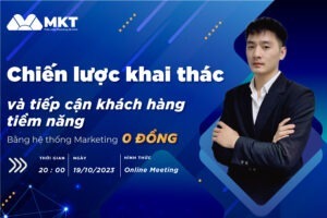 Chương trình đào tạo nội bộ "Chiến lược khai thác và tiếp cận khách hàng tiềm năng bằng hệ thống Marketing 0 đồng"