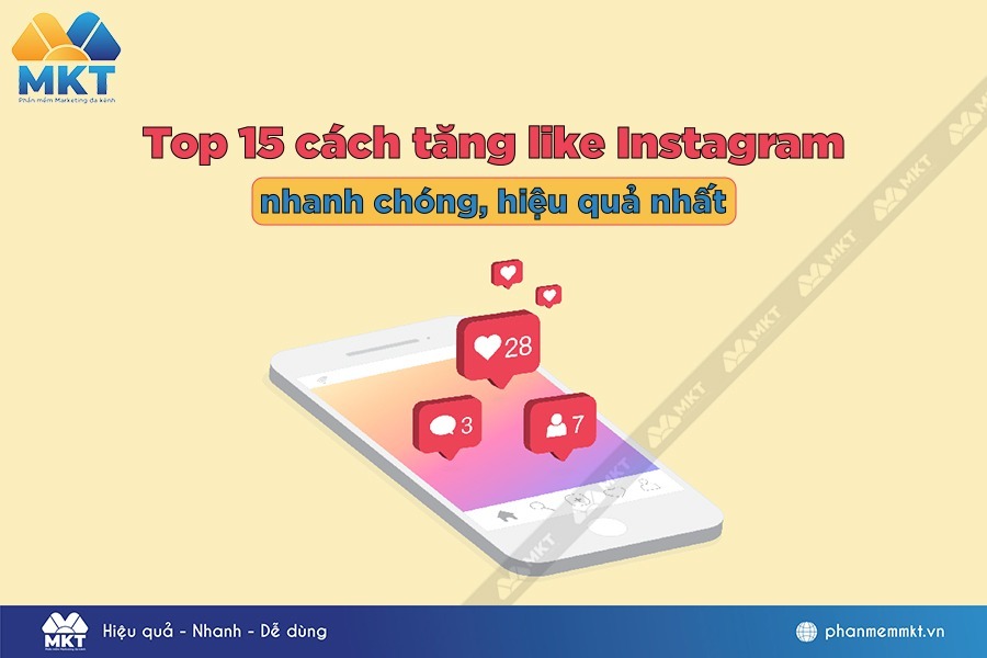 Top 15 cách tăng like Instagram an toàn, hiệu quả