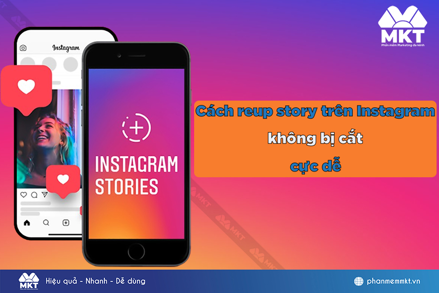 Cách reup story trên Instagram không bị cắt cực dễ